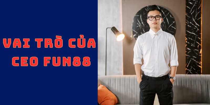 Vai trò quan trọng của CEO Trần Nguyên khôi trong hoạt động nhà cái 